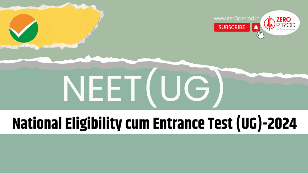 NEET (UG) 2024 Complete Information